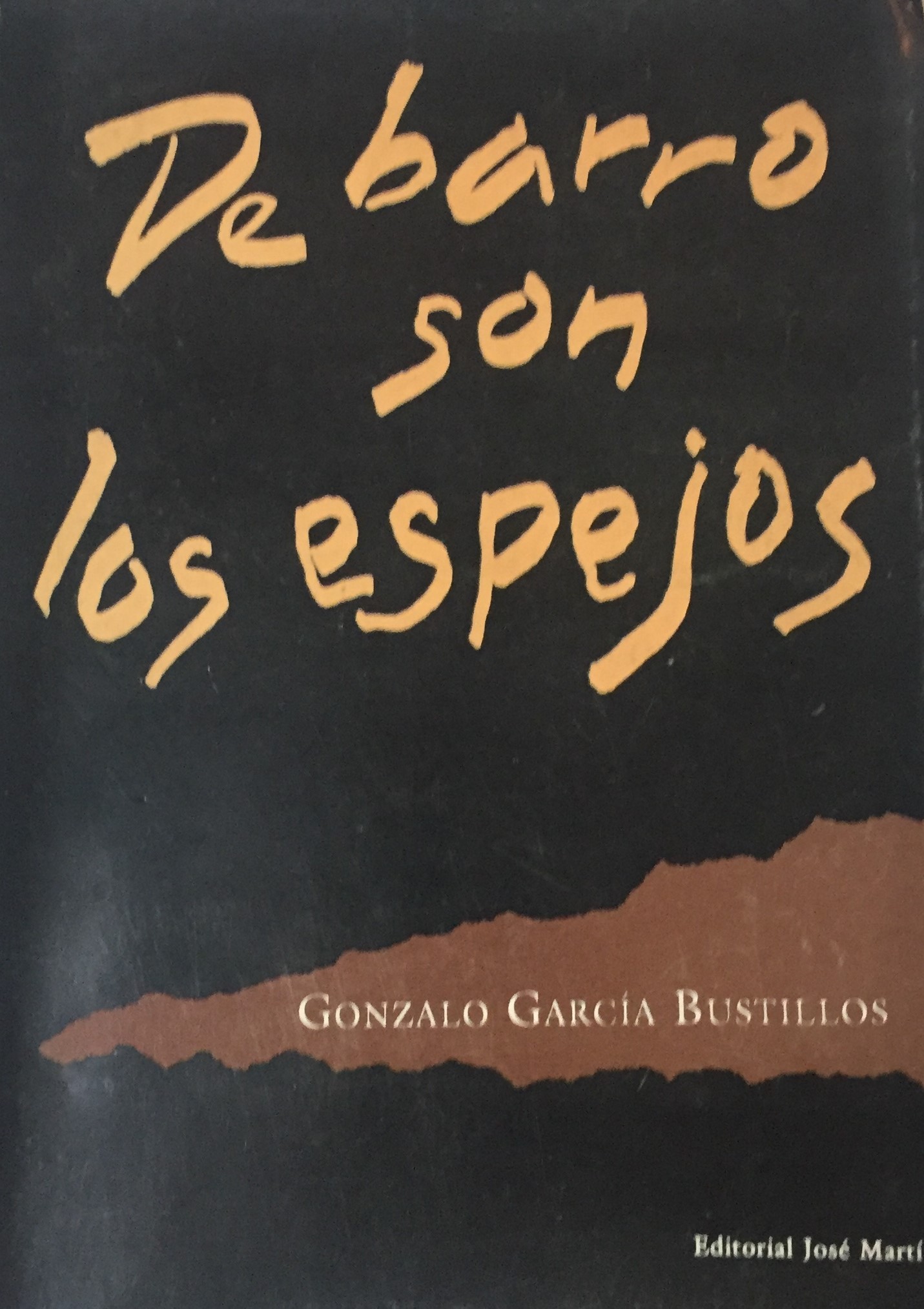 De barro son los espejos